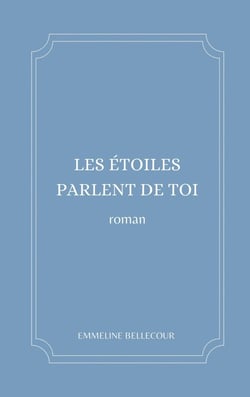 Les étoiles parlent de toi