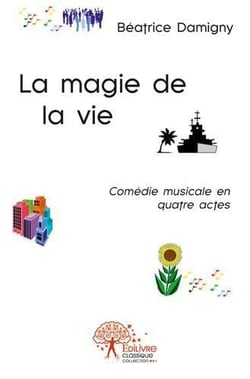 La magie de la vie