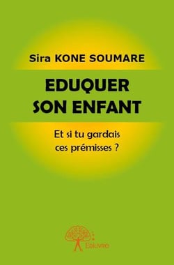 Éduquer son enfant : et si tu gardais ces prémisses ?