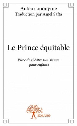 Le prince équitable - pièce de théâtre tunisienne pour enfants