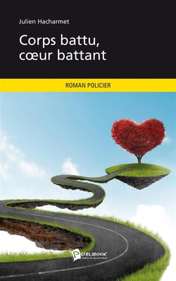Corps battu, coeur battant