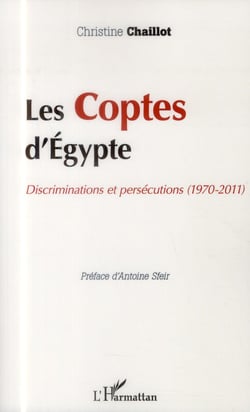 Le Coptes d'Egypte - discriminations et persécutions (1970-2011)