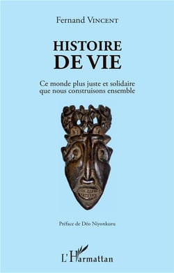 Histoire de vie - ce monde plus juste et solidaire que nous construisons ensemble