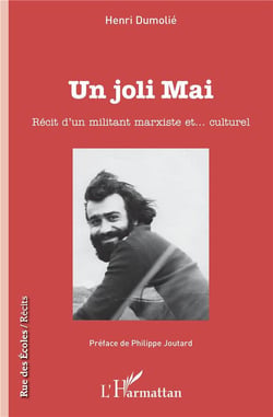 Un joli mai - récit d'un militant marxiste et... culturel