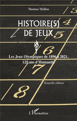 Histoire(s) de jeux : les Jeux Olympiques de 1896 à 2021, 125 ans d'humanité