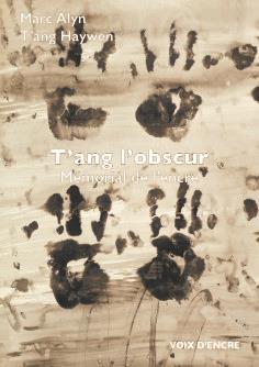 T'ang l'obscur, mémorial de l'encre