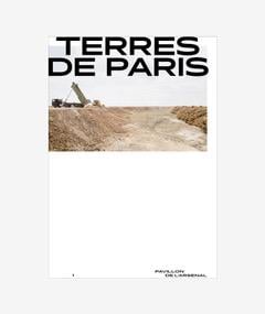 Terres de paris, de la matière au matériau