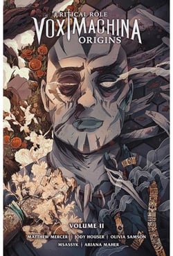 Critical Role Vox Machina - Origines - Tome 2