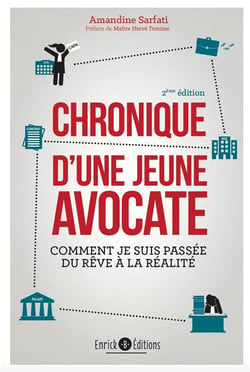 Chronique d'une jeune avocate - comment je suis passée du rêve à la réalité (2e édition)
