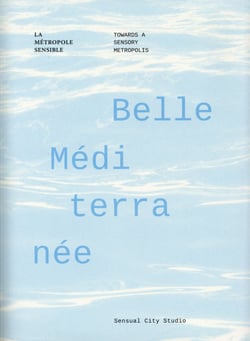 Belle Méditerranée - la métropole sensible