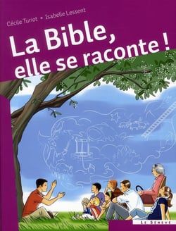 La bible, elle se raconte !