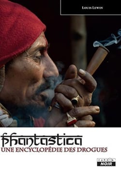 Phantastica - une encyclopédie des drogues