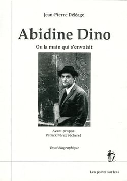 Abidine Dino - ou la main qui s?envole