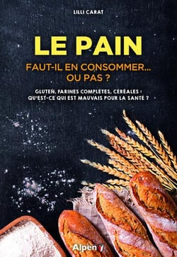 Le pain - faut-il en consommer... ou pas ?