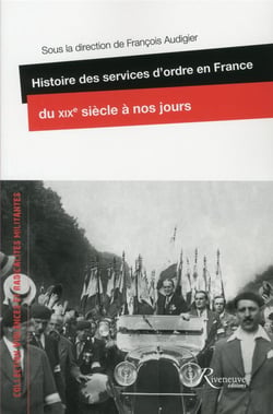 Histoire des services d'ordre en France, du XIXe siècle à nos jours