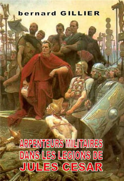 Arpenteurs militaires dans les légions de jules césar