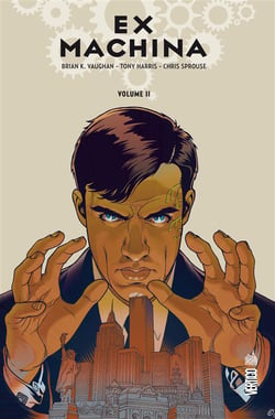 Ex machina Tome 2