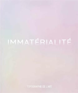 Immatérialité - [exposition, 7 septembre-2 novembre 2019, Paris], Topographie de l'art
