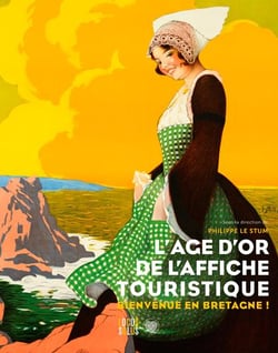 L'âge d'or de l'affiche touristique : bienvenue en Bretagne