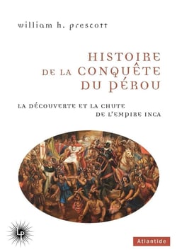 Histoire de la conquête du Pérou