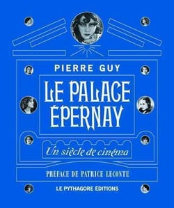 Le palage Epernay - un siècle de cinéma