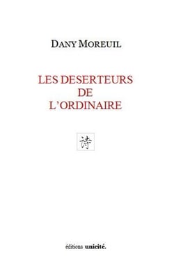 Les déserteurs de l'ordinaire
