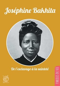 Joséphine Bakhita - de l'esclave à la sainteté