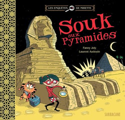 Les enquêtes de Mirette : souk aux pyramides