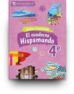 Hispamundo : espagnol - 4e - cahier d'activités (édition 2017)
