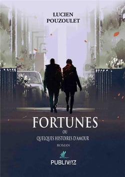 Fortunes ou Quelques histoires d'amour