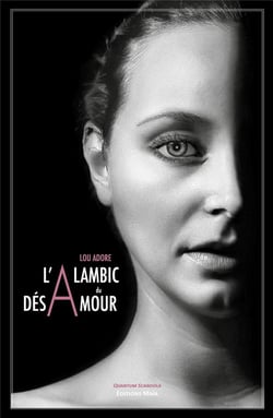 L'alambic du désamour