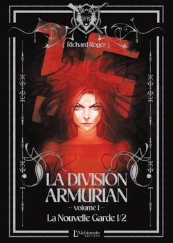 La Division Armurian Tome 1 : La Nouvelle Garde Partie 1