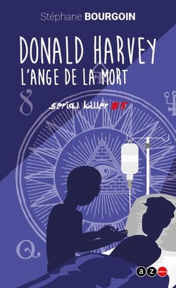 Serial killers n.5 : l'ange de la mort