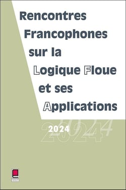 LFA 2024 : Rencontres francophones sur la logique floue et ses applications