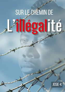 Sur le chemin de l'illégalité