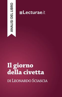 Il giorno della civetta - Leonardo Sciascia (analisi del libro)
