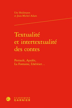 Textualité et intertextualité des contes : Perrault, Apulée, La Fontaine, Lhéritier...