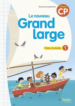 Le nouveau grand large : CP - fichier d'activités Tome 1 (édition 2018)