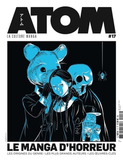 Atom magazine n.17 : spécial le manga d'horreur