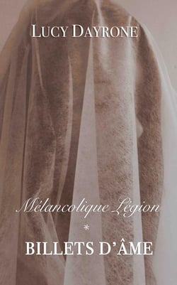 Billets d'âme Tome 1 : Mélancolique légion