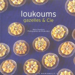 Loukoums, gazelles et compagnie