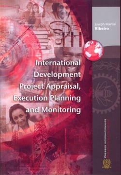 International development project appraisal, execution planning and monitoring