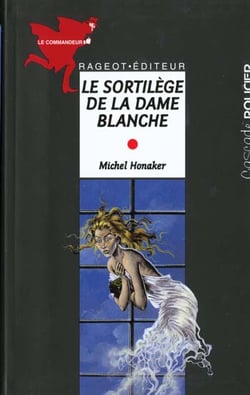 Le sortilège de la dame blanche