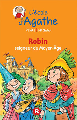 L'école d'agathe - robin seigneur du moyen age