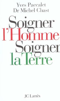 Soigner l'homme, soigner la Terre