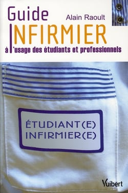 Guide infirmier à l'usage des étudiants et professionnels