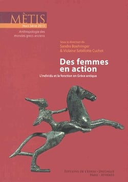 Revue Mètis : des femmes en action - l'individu et la fonction en Grèce antique