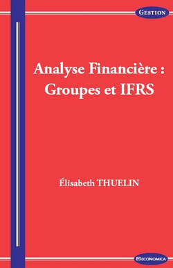 ANALYSE FINANCIERE - GROUPES ET IFRS