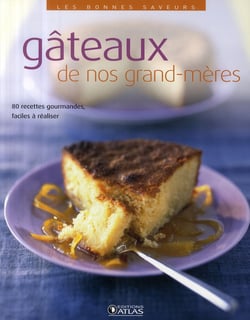 Gâteaux de nos grand-mères
