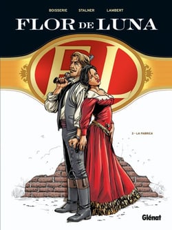 Flor de Luna - Tome 03 : La Fabrica